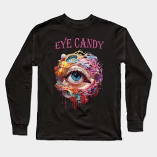 Eye Candy Long Sleeve T-Shirt